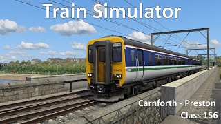 Train Simulator | Carnforth - Preston | AP Class 156