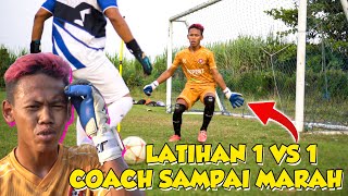 COACH SAMPAI MARAH SAAT LATIHAN 1 VS 1!! - LATIHAN KIPER GKMAN PRO!!