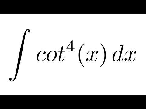 Integral of cot^4(x) (trigonometric identity + substitution) - YouTube