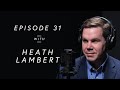 LIVE Heath Lambert on His Testimony & the Power of Grace | Pastor Well - EP 31