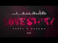 PROXY & MAGAWK - LOVE STORY (Official Audio)