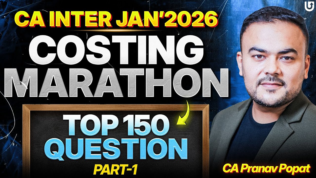 CA Inter Costing Marathon | Top 150 Questions Part 1 | CA Pranav Popat ...