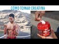 Cómo tomar creatina