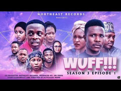 ( WUFF!! Season 3 Episode 23) Ali Nuhu Abdul M Shareef Lilin Baba  Azima – Soja boy – Ummi Rahab