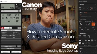 How to Use Canon EOS Utility & Sony Imaging Edge Desktop for PC Remote Shooting -  Features Compared