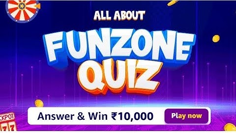 Amazon All About Funzone Quiz Answer Today I Amazon Quiz Today 31 May 2023