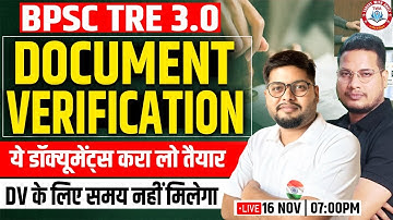 BPSC TRE 3.0 DV, Required Documents, बिहार शिक्षक भर्ती Document Verification, BPSC Update
