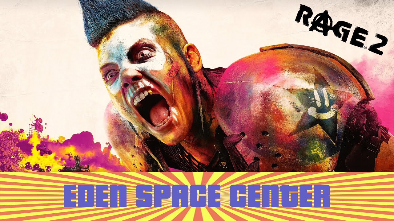 rage 2 eden space center rage 2 eden space center