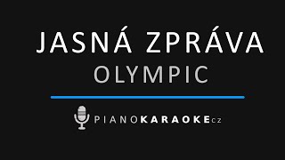 Olympic - Jasná zpráva | Piano Karaoke Instrumental