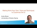 Making Koha Your Own - Andy Boze