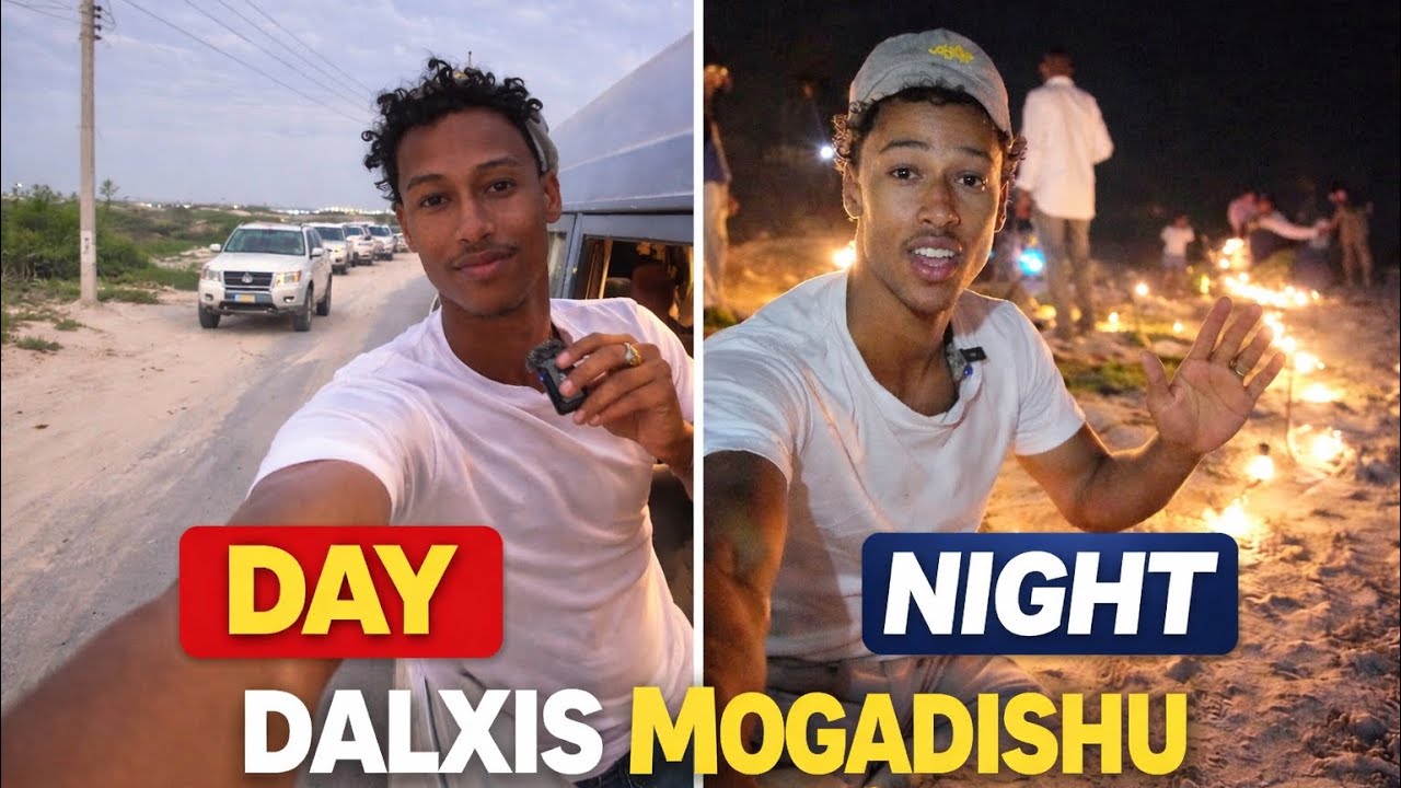 Dalxiis  Mogadishu | Day & Night Real Experience