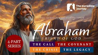 Abraham Friend Of God - 4 - Part Series - Series Trailer
