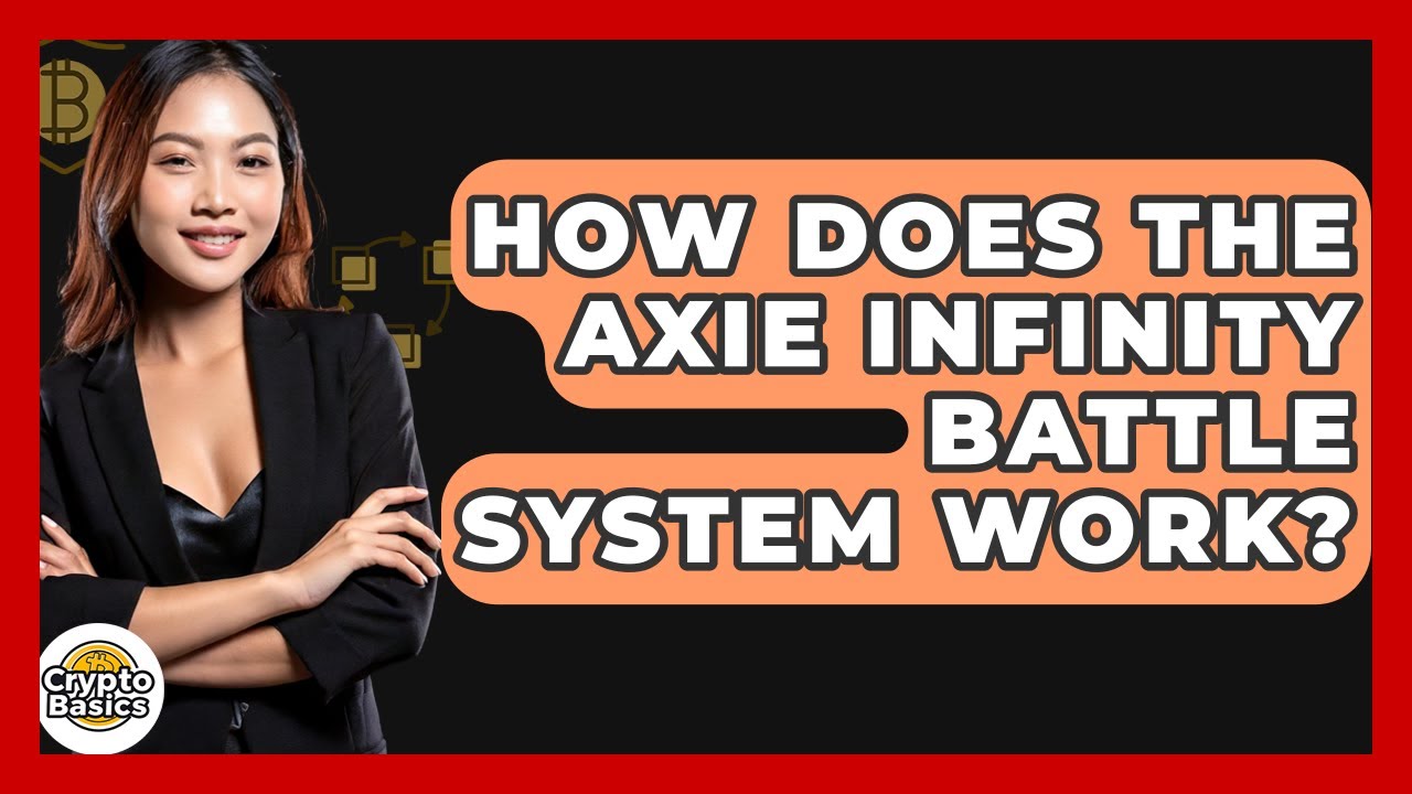 How Does The Axie Infinity Battle System Work? - CryptoBasics360.com