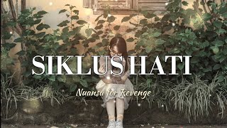 Nuansa for Revenge - Siklus Hati 