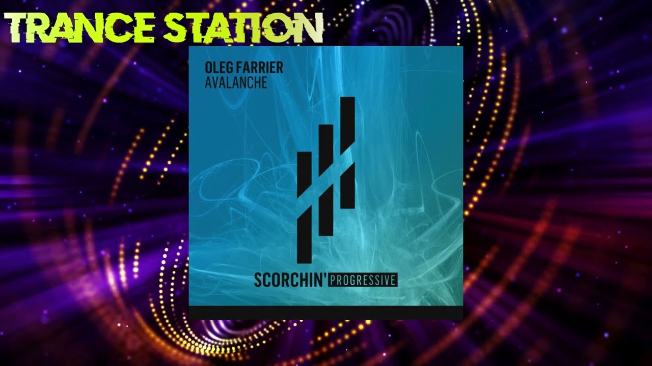 Oleg Farrier - Avalanche (Extended Mix) [SCORCHIN' PROGRESSIVE]
