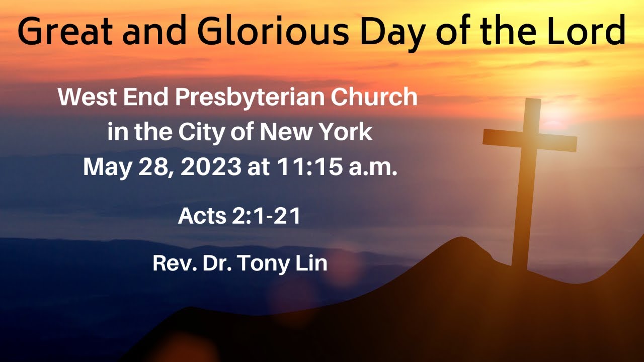 West End Presbyterian Church, NYC Worship Service on May 28, 2023
