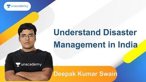 Understand Disaster Management In India In A Comprehensive Manner | Deepak Kumar Swain | OPSC 2020