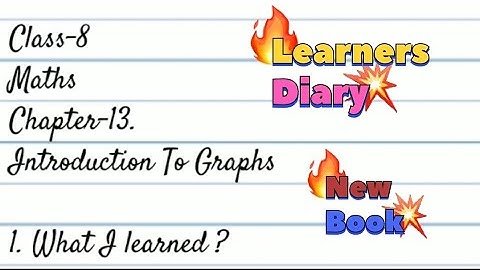 Maths /Class-8 / Ch-13. Introduction To Graphs /Learners Diary /#learn #diary