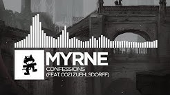 MYRNE - Confessions (feat. Cozi Zuehlsdorff) [Monstercat Release]