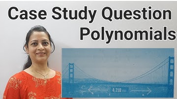 Class 10th Maths Case Study Question 12 From R D Sharma Polynomials By Shilpa Chaudhary