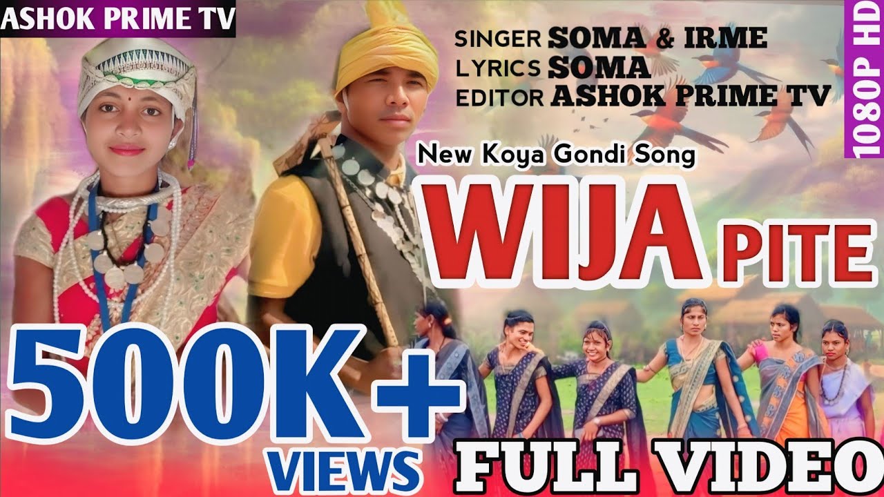 Wija Pite - New Koya Gondi Song || Singer - Soma & Irme || Nayan Music || Ashok Prime TV ||