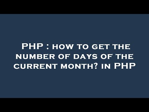 PHP : how to get the number of days of the current month? in PHP