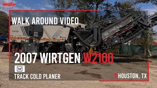 2007 Wirtgen W2100 - Track Cold Planer - Inspection - Operating - Working & Walk Around Video