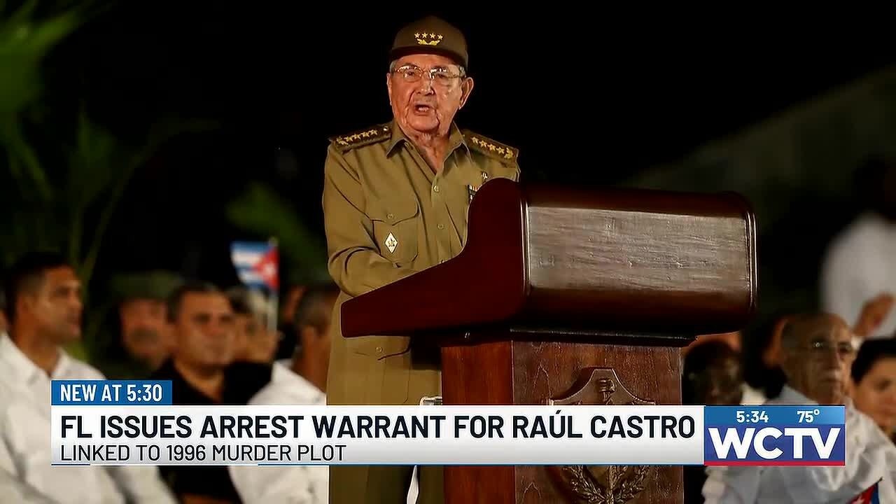 Florida AG issues state arrest warrant for Former Cuban President Raúl Castro for 1996 shootdown