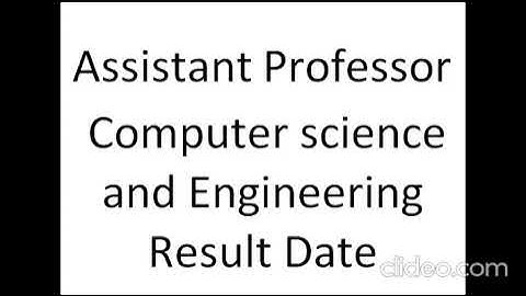 Assistant Professor Computer science result date 2022