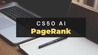 PageRank (Project 2a) | Course - CS50's Introduction to Artificial Intelligence with Python