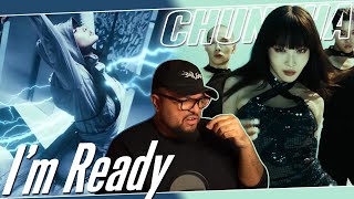 CHUNGHA 'I'm Ready' MV REACTION | MOTHER IS BACK 👑🧎🏽‍♂️