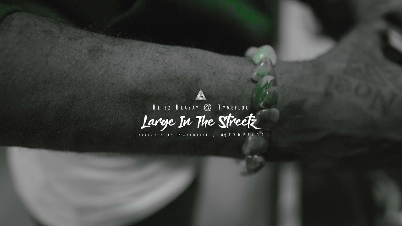 (4K) Blizz Blazay @ Tymefloc   Large In The Streetz directed 
