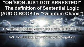 Onision 6-9.  Combining Quantifiers with Negation
