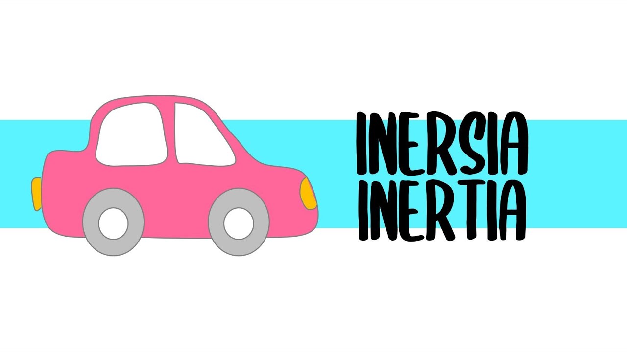 Inersia  - 2.4: Inersia | Daya dan Gerakan I (Fizik KSSM Tingkatan 4)