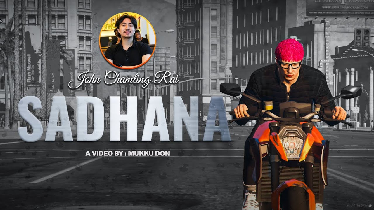 SADHANA ( साधना )- GTAV MUSIC VIDEO - MUKKUDON @JohnChamlingTV