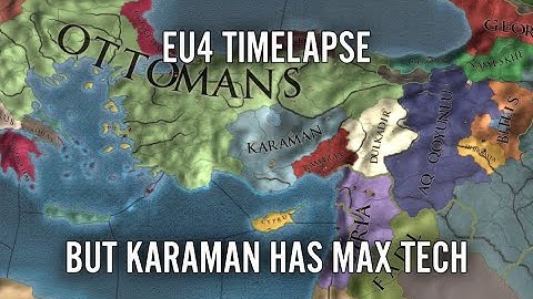 EU4 Timelapse But Karaman Has Max Tech