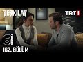 Teşkilat 162 Bölüm Trt1 