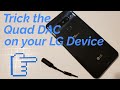 How to trick the Quad DAC: LG V40, LG V30, LG G7, and the LG G8