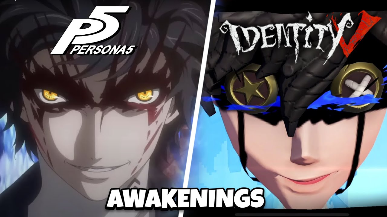 PERSONA 5 AWAKENINGS COMPARISON GAME VS IDENTITY V