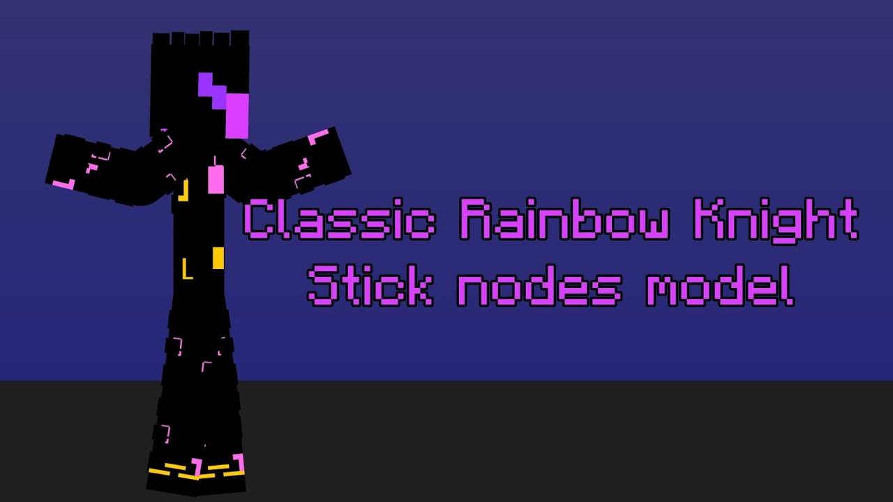 Classic Rainbow Knight Stick nodes model 