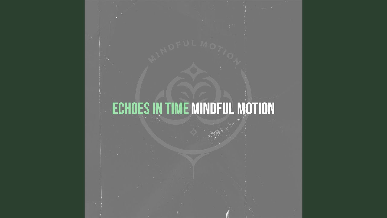 Watch Echoes in Time on YouTube Watch Echoes in Time on YouTube