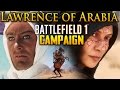 Battlefield 1 | Lawrence of Arabia Campaign | Livestream (1440p)