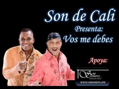 Vos me debes - Son de Cali - www.sonsonero.com