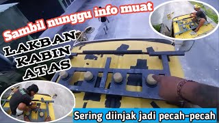 Download Lagu Sambil nunggu info muatan ‼️LAKBAN KABIN ATAS 👉 Sering diinjak jadi pecah-pecah MP3