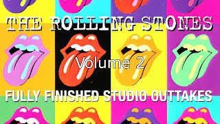 The Rolling Stones - Fully finished outtakes Vol.2