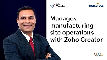 Dalmia OCL manages Manufacturing site Operations with Zoho Creator