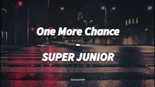 SUPER JUNIOR - One More Chance [LIRIK SUB INDO]