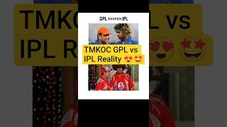 Tmkoc GPL vs IPL 😍🤩 #shorts  #tmkoc #jethalal #comedy #funny #relatable #facts  #babitaji