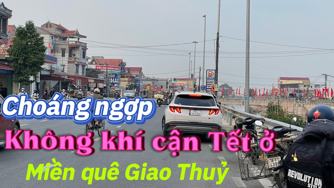 Choáng ngợp với không khí chuẩn bị đón Tết ở miền quê Giao Thuỷ 