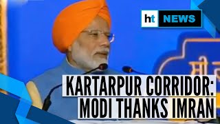 Kartarpur Corridor Opening: PM Modi thanks Pak PM Imran Khan for cooperation